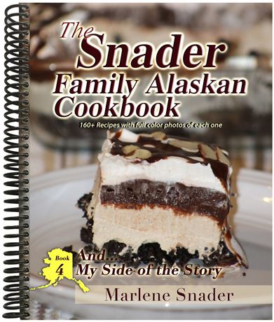 The Snader Family Alaskan Cookbook – Book 4 (Second Edition)