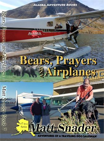 Bears, Prayers, and Airplanes | Book 7
