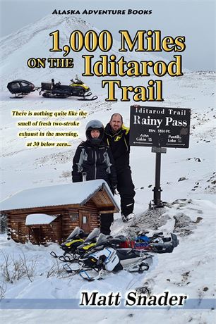 1,000 Miles on the Iditarod Trail | Book 11